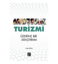 Mutfak Turizmi Üzerine Bir Araştırma