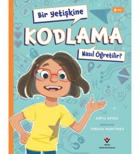 Bir Yetişkine Kodlama Nasıl Öğretilir ?