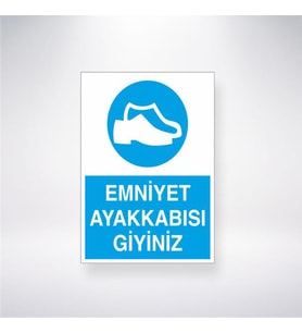 Emniyet Ayakkabısı Giyiniz 21x28 Arkası Yapışkanlı Levha