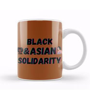 Black Asian Solidarity Black History Month blm Black Lives Matter Kupa Bardak Porselen