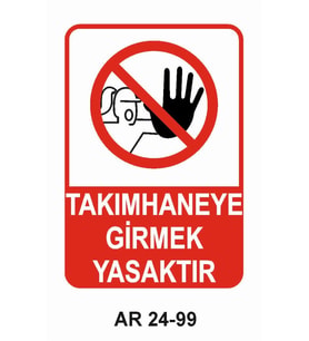 TAKIMHANEYE GİRMEK YASAKTIR KADIN FİGÜRLÜ İŞ GÜVENLİĞİ UYARI LEVHASI 1 ADET PVC 21 X 29CM