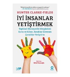 İyi İnsanlar Yetiştirmek