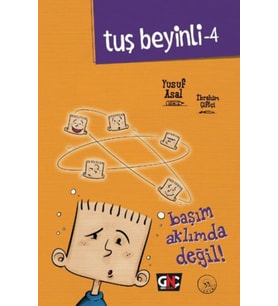 Tuş Beyinli 4 - Başım Aklımda Değil (Ciltli)