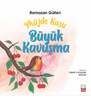 Müjde Kuşu – Büyük Kavuşma