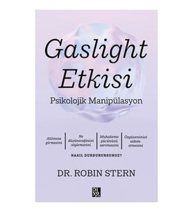 Gaslight Etkisi -Psikolojik Manipülasyon