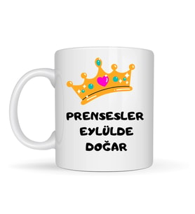 Prensesler Eylülde Doğar Yazılı Kupa Model 253 Taç Tasarımlı Eylül Ayı Doğum Günü Temalı Seramik Kah