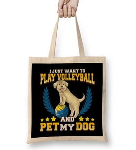 I Just Want To Play Volleyball And Pet My Dog Bez Çanta Uzun Saplı