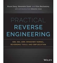 Practical Reverse Engineering: X86, X64, Arm, Windows Kernel, Reversing Tools, And Obfuscation (Krem)