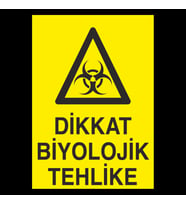 Dikkat Biyolojik Tehlike Uyarı Levhası 40x60cm (Karışık)