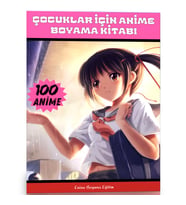Çocuklar İçin Anime Boyama Kitabı (100 Anime Boyama)