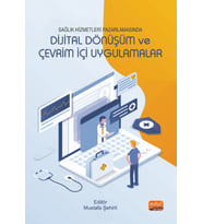 Sağlık Hizmetleri Pazarlamasında DİJİTAL DÖNÜŞÜM VE ÇEVRİM İÇİ UYGULAMALAR