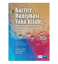 Kariyer Danışması Vaka Kitabı: Öğrenciler, Uygulayıcılar Ve Psikolojik Danışman Eğitimcileri İçin Bi (Krem)