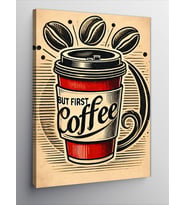 Kanvas Tablo But First Coffee Afişi