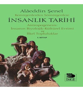 Kemirgenlerden Sömürgenlere İnsanlık Tarihi I.