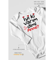 İyi ki varım dimi anne? Uzun Kollu Çıtçıtlı Bebek Body