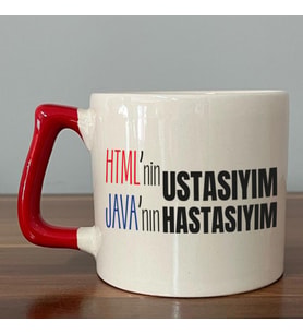 HTML'ni Ustasıyım JAVA'nın Hastasıyım Baskılı Kırmızı Kulplu D Kupa
