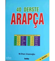 40 Derste Arapça Beka Yayınları M. İlhan İmamoğlu