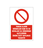 Yangın söndürme aletlerinin önünde istif yapmak yasaktır, isg uyarı levhası