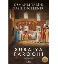 Osmanlı Tarihi Nasıl İncelenir?