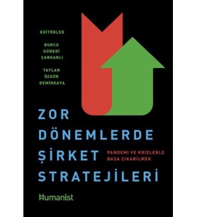 Zor Dönemlerde Şirket Stratejileri: Pandemi ve Krizlerle Başa Çıkabilmek