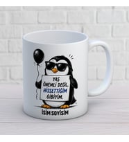 Kişiye Özel Yaş Önemli Değil Hissettiğim Gibiyim Baskılı Kupa – Penguen Temalı Komik Doğum Günü Hediyesi