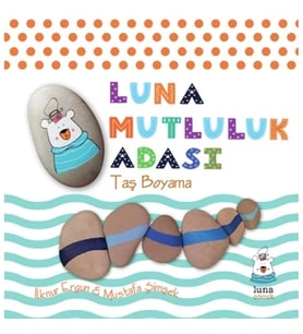 Luna Mutluluk Adası-Taş Boyama (Ciltli)
