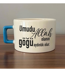 Umudu Allah Olanın Göğü Aydınlık Olur Baskılı Mavi Kulplu C Fincan