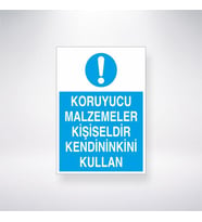 Koruyucu Malzemeler Kişiseldir Kendininkini Kullan