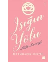 Işığın Yolu NILÜFER DEVECIGIL