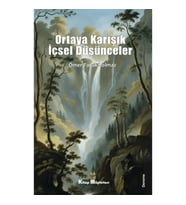 Ortaya Karışık İçsel Düşünceler