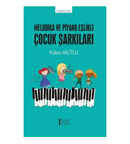 Melodika ve Piyano Eşlikli Çocuk Şarkıları