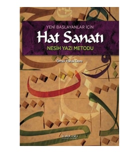 Yeni Başlayanlar İçin Hat Sanatı Nesih Yazı Metodu