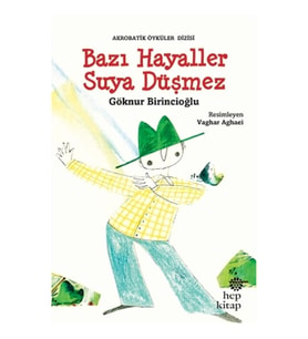 Bazı Hayaller Suya Düşmez