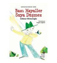 Bazı Hayaller Suya Düşmez