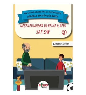 Dedemle Bir Gün Bir Ömür - Saf Saf 3