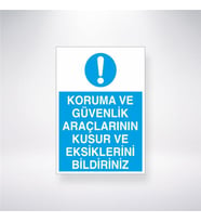 Koruma ve Güvenlik Araçlarının Kusur ve Eksiklerini Bildiriniz 21x28 Arkası Yapışkanlı Levha