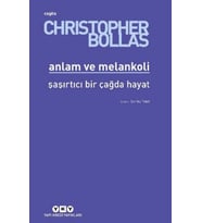 Anlam ve Melankoli