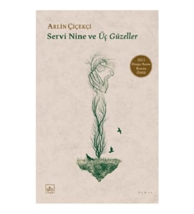 Servi Nine ve Üç Güzeller