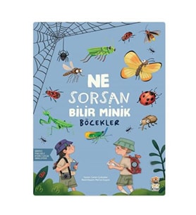 Ne Sorsan Bilir Minik Böcekler