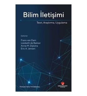 Bilim İletişimi Teori Araştırma Uygulama
