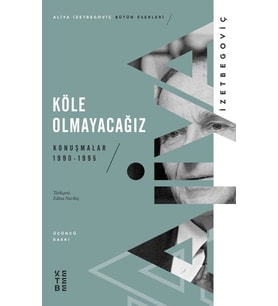 Köle Olmayacağız