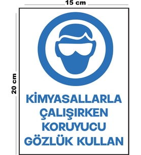 Metal Kimyasallarla Çalışırken Koruyucu Gözlük Kullan 15 cm x 20 cm Uyarı Levhası Yönlendirme Tabelası