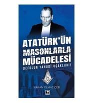 Atatürk'ün Masonlarla Mücadelesi