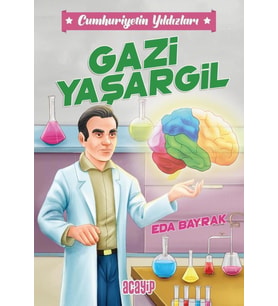 Gazi Yaşargil Cumhuriyetin Yıldızları / 4 - Acayip