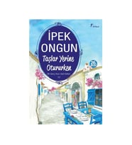 Bir Genç Kızın Gizli Defteri 10 Taşlar Yerine Otururken İpek Ongun Artemis Yayınları