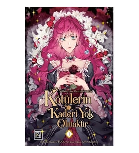 Kötülerin Kaderi Yok Olmaktır