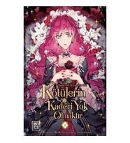 Kötülerin Kaderi Yok Olmaktır