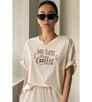 Unisex But First Coffee Tasarım Tshirt (Bej)
