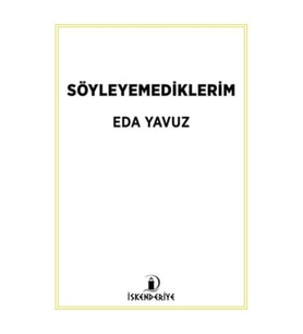 Söyleyemediklerim