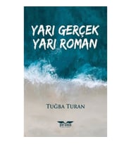 Yarı Gerçek Yarı Roman